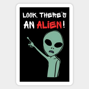 LooK, There's An ALIEN Magnet